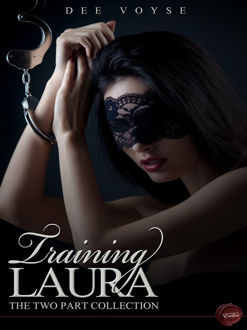 Title details for Training Laura by Dee Voyse - Available